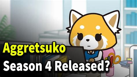 Aggretsuko Season 4 Release Date Characters And Trailer What We