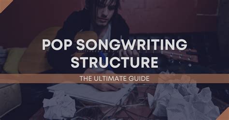 Mastering Pop Songwriting Structure: A Guide - Audio Sorcerer