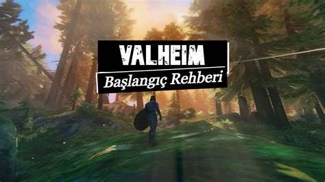 Valheim Ba Lang Rehberi Oyunda Org