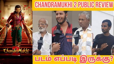 Chandramukhi Public Review Raghava Lawrence Vadivelu P Vasu