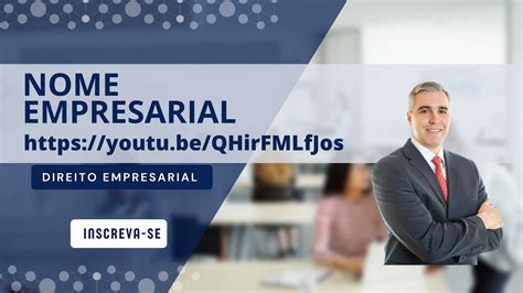 Nome Empresarial Firma Razão Social e Denominação YouTube