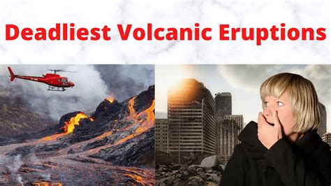 Top 5 Deadliest Volcanic Eruptions In The History Youtube