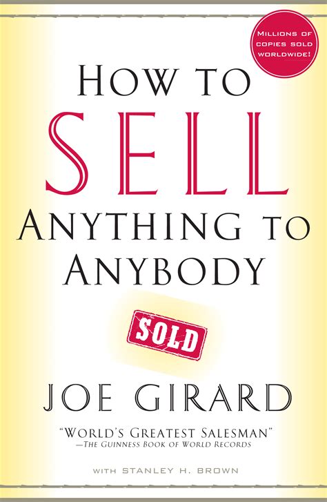 How To Sell Anything To Anybody Book By Joe Girard Stanley H Brown Official Publisher Page