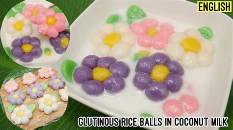 Glutinous Rice Balls In Coconut Milk Flower Bua Loy Flower