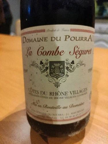 Domaine Du Pourra Cuv E La Combe C Tes Du Rh Ne Villages Seguret