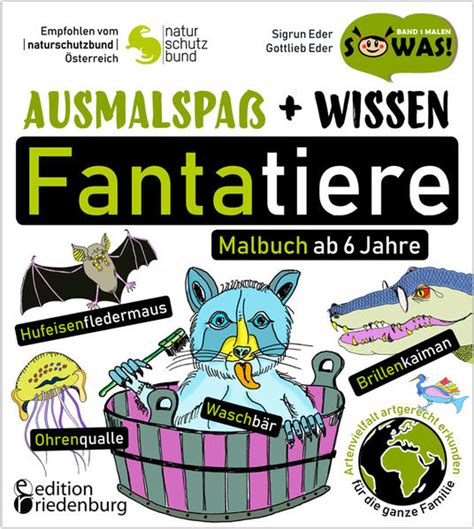 Ausmalspaß Wissen Fantatiere Malbuch ab 6 Jahre Artenvielfalt