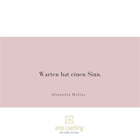 Alexandra Molina Amocoaching On Instagram Auch Warten Hat Einen