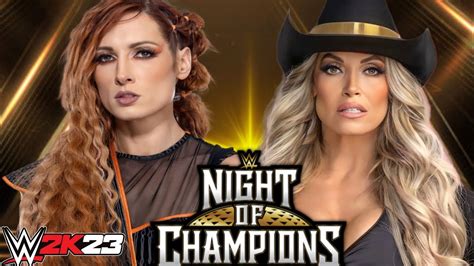 Becky Lynch Vs Trish Stratus Night Of Champions 2023 WWE 2K23 YouTube