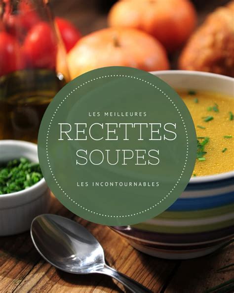 Buy Les meilleures recettes Soupes Les incontournables 21 idées de