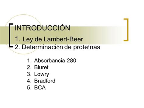 Introducci N Ley De Lambert Beer Determinaci N De Prote Nas Ppt