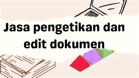 Jasa Pengetikan Dan Edit Dokumen