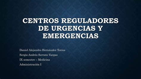 Centros Reguladores De Urgencias Y Emergencias CRUE PPT