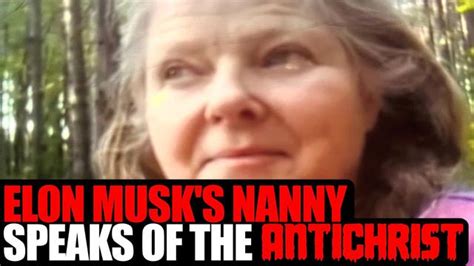 ELON MUSK S NANNY SPEAKS OF THE ANTICHRIST 12 12 2023