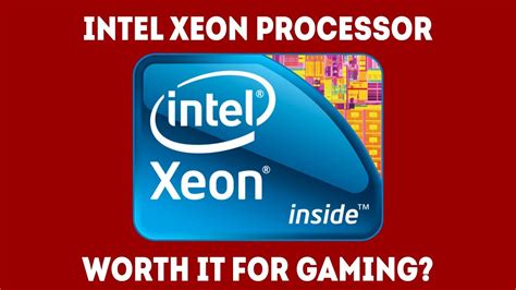 Is An Intel Xeon For Gaming Worth It Today Simple Guide Youtube