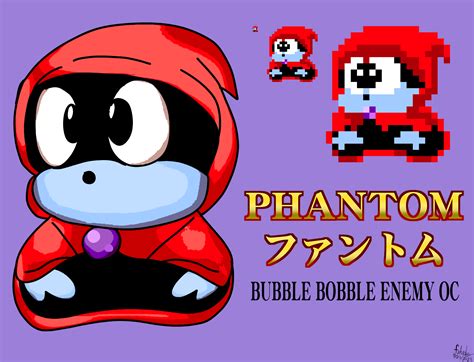 Phantom Bubble Bobble Enemy Oc By Fahadlami Ng On Newgrounds