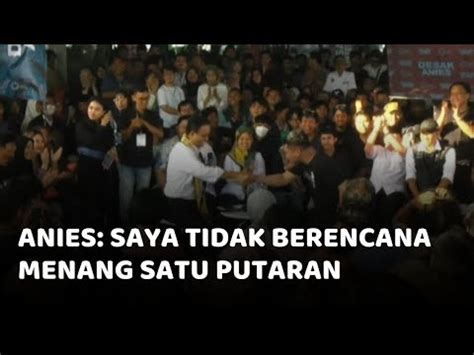 Ketika Anies Baswedan Dikonfrontasi Pendukung Paslon Lain Youtube