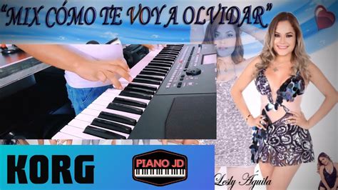 Mix Como Te Voy A Olvidar Coraz N Serrano Ritmo Para Korg Pa Series