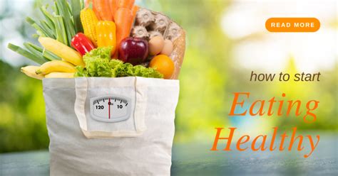 How To Start Eating Healthy Tips About Good Health