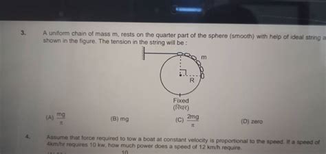 A Uniform Chain Of Mass M Rests On The Quarter Part Of The Sphere Smoot