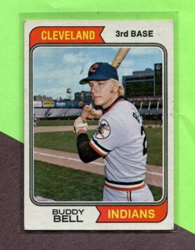 BUDDY BELL CLEVELAND INDIANS 1974 TOPPS BASEBALL CARD 257 EBay