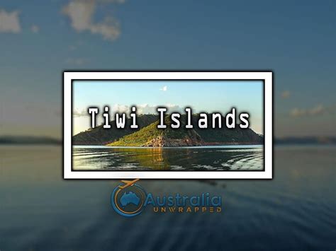 Tiwi Islands - - Location, History, things to do.