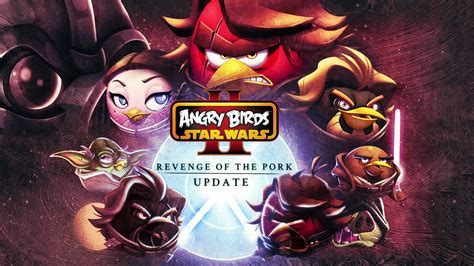 Angry Birds Star Wars 2 Revenge Of The Pork Gameplay Update Youtube