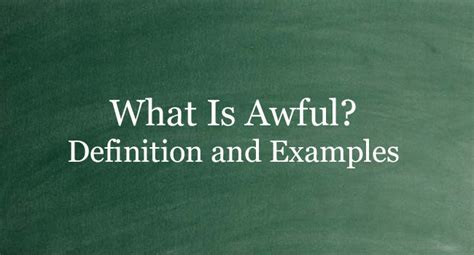 What Is "Awful"? Definition And Usage Of This Term