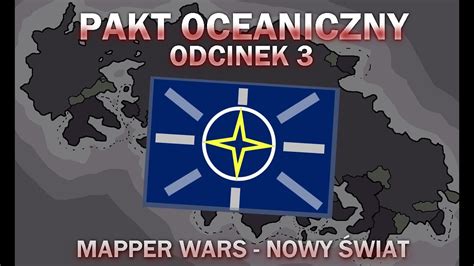 Mapper Wars 3 Nowy Świat Pakt Oceaniczny YouTube