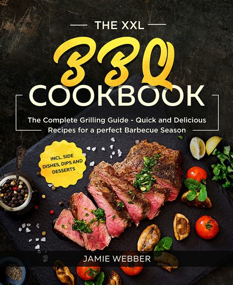 xxl bbq cookbook  complete grilling guide quick  delicious