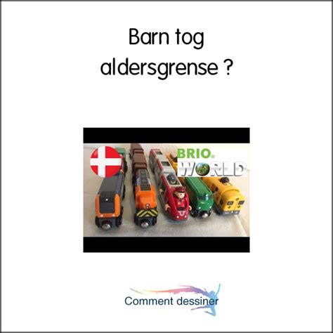 Barn Tog Aldersgrense Hvordan Tegne