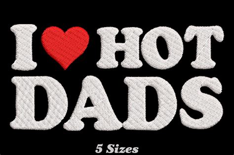 I Love Hot Dads Creative Fabrica