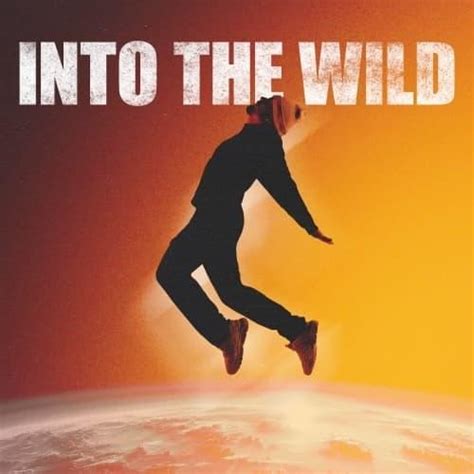 Shore Kid Into The Wild Lyrics And Tracklist Genius