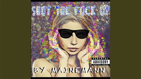 Shut The Fuck Up YouTube