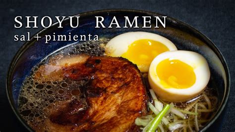 C Mo Preparar Un Ramen Aut Ntico Receta Shoyu Ramen Cocina Japonesa