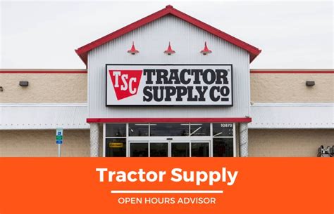 Tractor Supply Hours: Opening, Closing & Holidays Hours | February 2024