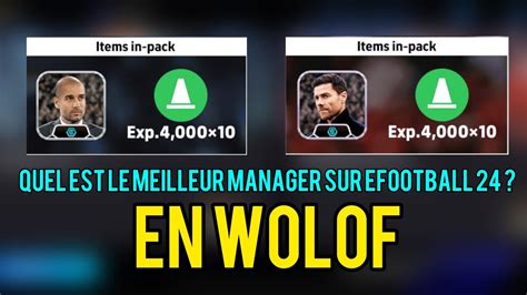 Quel Est Le Meilleur Manager Sur Efootball 24 Mobile En Wolof