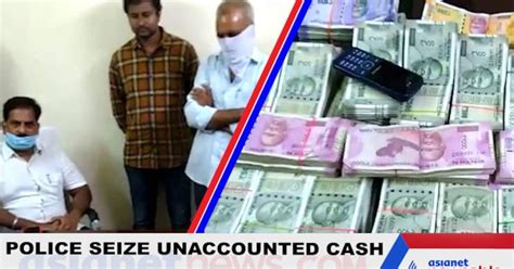 Andhra Pradesh Police Seize Rs Lakh Unaccounted Cash