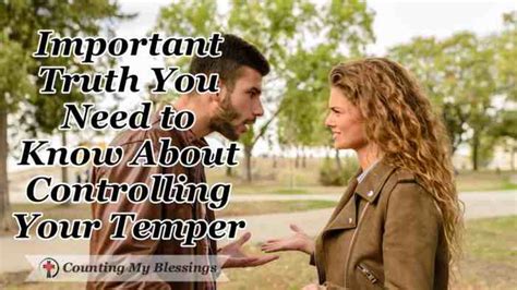 Important Truth You Need To Know About Controlling Your Temper