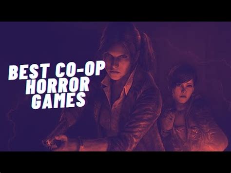 Best Co Op Horror Games To Play With Friends Youtube