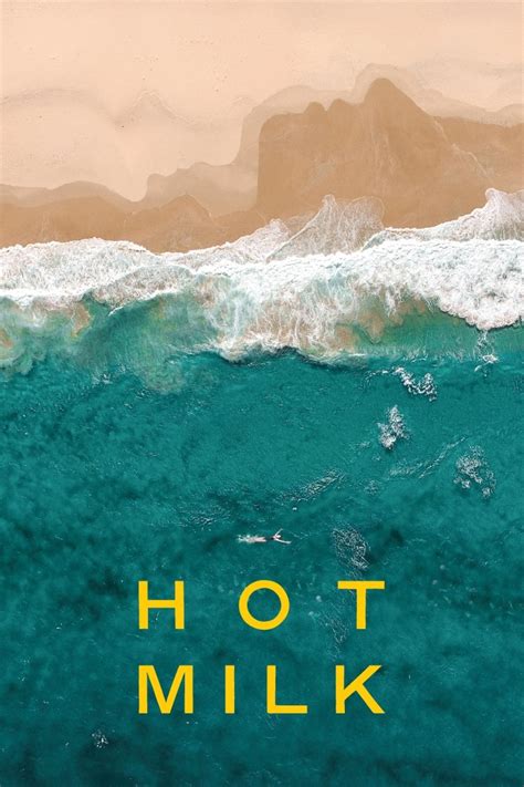 Hot Milk Movie
