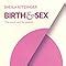 Birth Sex The Power And The Passion Amazon Co Uk Sheila Kitzinger