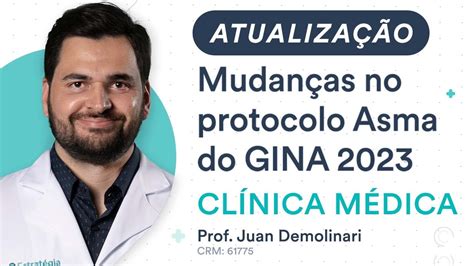 Atualização Mudanças no protocolo Asma do GINA 2023 Clínica Médica