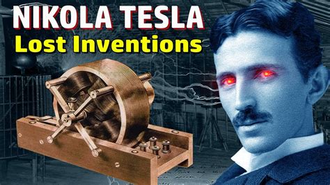 Lost Inventions Of Nikola Tesla Youtube