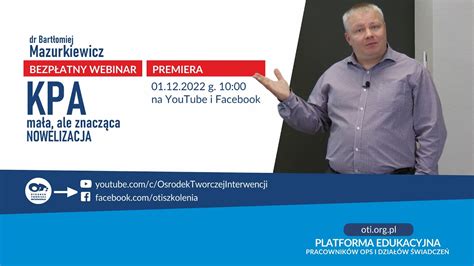 Oti Bezp Atny Webinar Kpa Ma A Ale Znacz Ca Nowelizacja Youtube