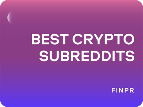 Discover The Best Crypto Subreddits And Dive Into The Reddit Crypto