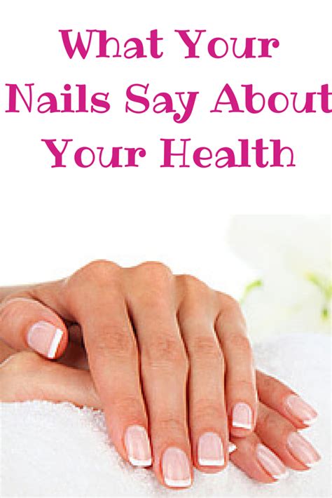 What Your Nails Say About Your Health Everyday Health Health Nail