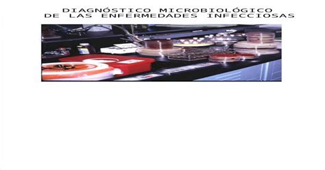 Diagnóstico Microbiológico de las Enfermedades Infecciosas PPT