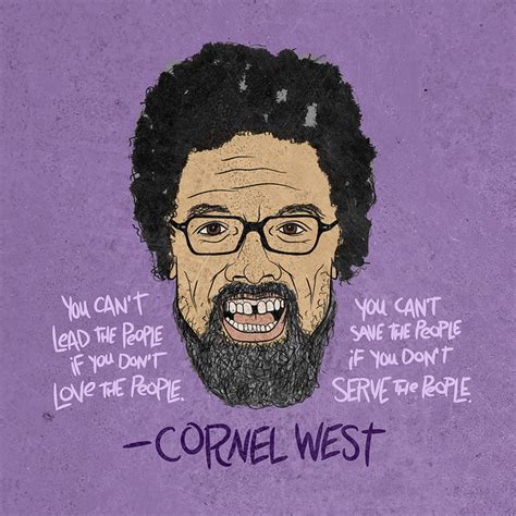 CORNEL-WEST-QUOTES, relatable quotes, motivational funny cornel-west-quotes at relatably.com