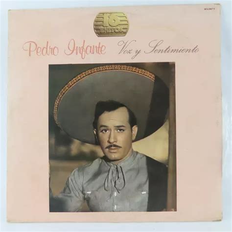 D2463 Pedro Infante Voz Y Sentimiento 16 Exitos Lp MercadoLibre