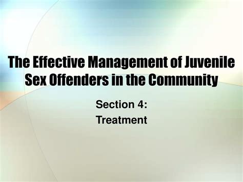 PPT The Effective Management Of Juvenile Sex Offenders In The Community PowerPoint
